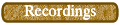 Recordings